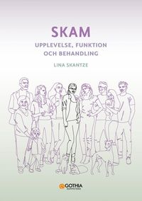 bokomslag Skam : upplevelse, funktion och behandling