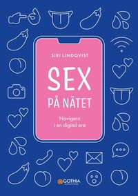 bokomslag Sex på nätet : navigera i en digital era