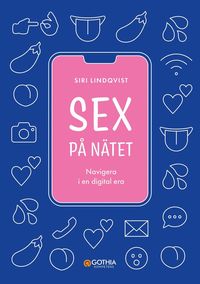 bokomslag Sex på nätet : Navigera i en digital era