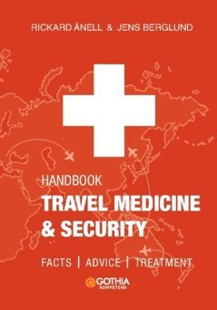 bokomslag Handbook in travel medicine & security : facts, advice, treatment