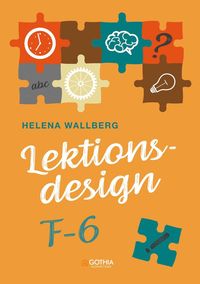 bokomslag Lektionsdesign F-6