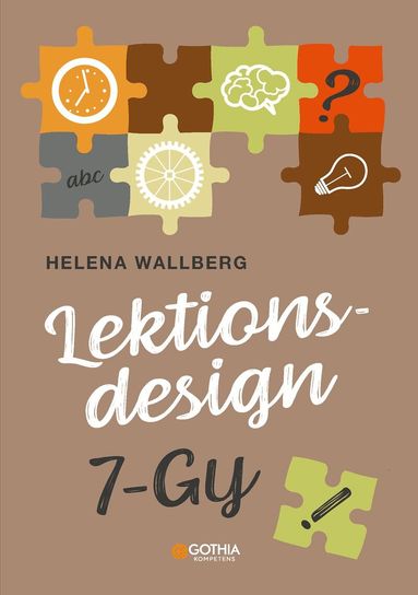 Helena Wallberg - Lektionsdesign 7–Gy, Häftad