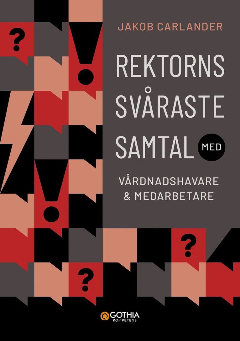 Rektorns svåraste samtal med vårdnadshavare och medarbetare 1