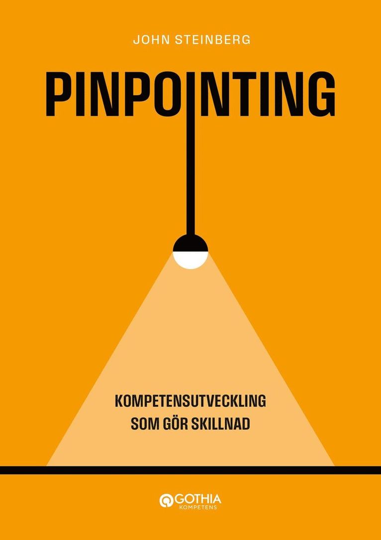 John Steinberg - Pinpointing : kompetensutveckling som gör skillnad, Häftad