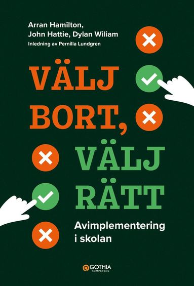 bokomslag Välj bort, välj rätt - avimplementering i skolan