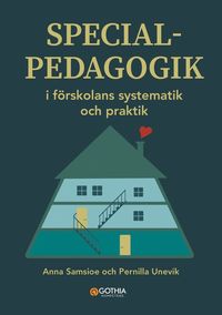 bokomslag Specialpedagogik i förskolans systematik och praktik