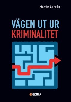 bokomslag Vägen ut ur kriminalitet