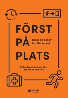 Först på plats : du är en del av totalförsvaret 1