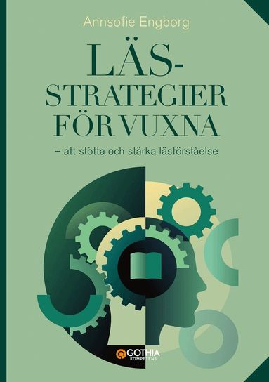 Annsofie Engborg - Lässtrategier för vuxna : att stötta och stärka läsförståelse, Häftad