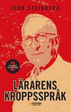 John Steinberg - Lärarens kroppsspråk, Häftad