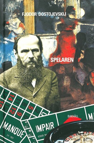 Fjodor Dostojevskij - Spelaren, Inbunden