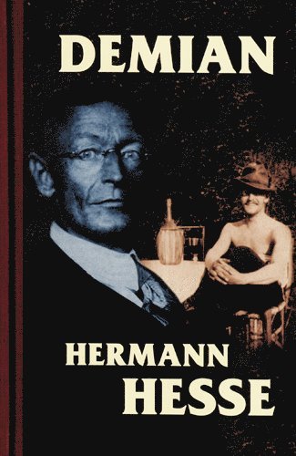 Hermann Hesse - Demian : berättelsen om Emil Sinclairs ungdom, Inbunden