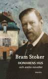 Bram Stoker - Domarens hus och andra noveller, Inbunden