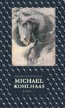 Heinrich von Kleist - Michael Kohlhaas : ur en gammal krönika, Inbunden