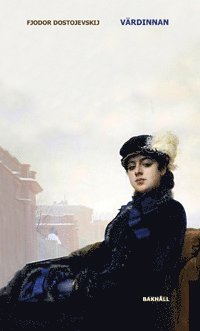 Fjodor Dostojevskij - Värdinnan, Inbunden