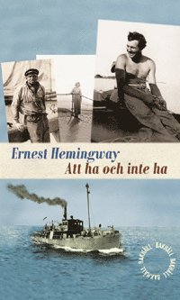 Ernest Hemingway - Att ha och inte ha, Inbunden
