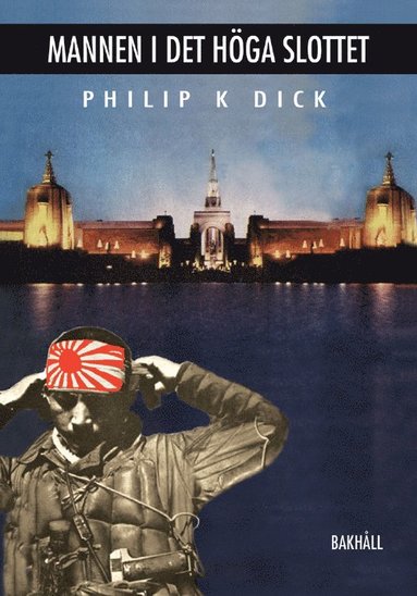 Philip K Dick - Mannen i det höga slottet, Häftad