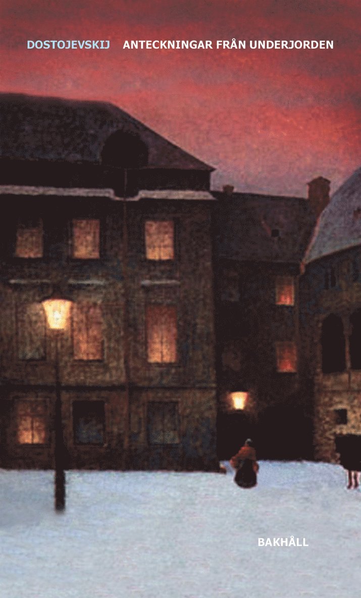 Fjodor Dostojevskij - Anteckningar från underjorden, Inbunden