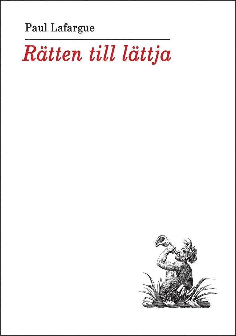 Paul Lafargue - Rätten till lättja, Häftad