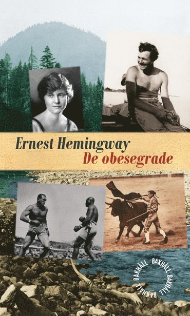 Ernest Hemingway - De obesegrade, Inbunden