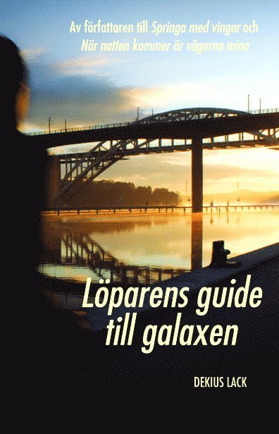 Dekius Lack - Löparens guide till galaxen, Häftad