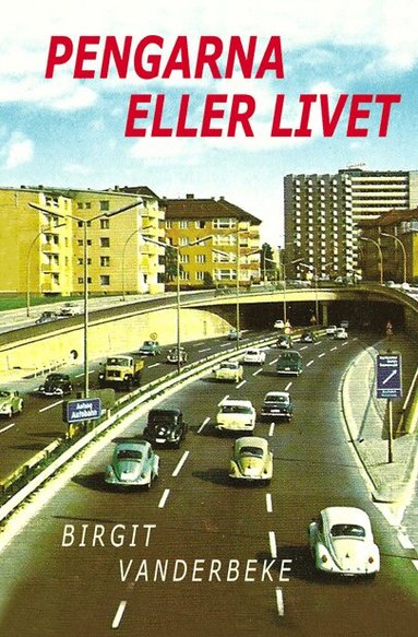 Birgit Vanderbeke - Pengarna eller livet, Häftad