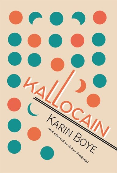 Karin Boye - Kallocain, Häftad