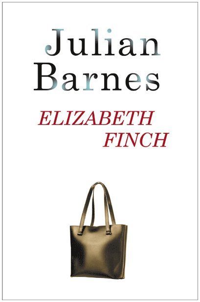 Julian Barnes - Elizabeth Finch, Häftad