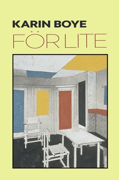 Karin Boye - För lite, Häftad