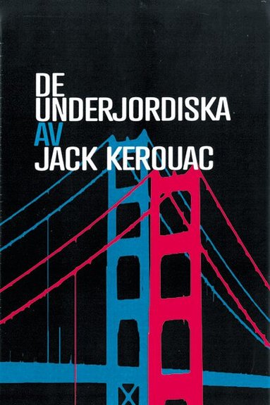 Jack Kerouac - De underjordiska, Häftad
