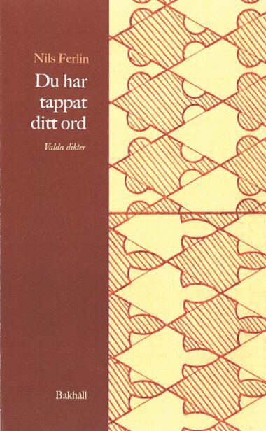 Nils Ferlin - Du har tappat ditt ord : dikter i urval, Häftad