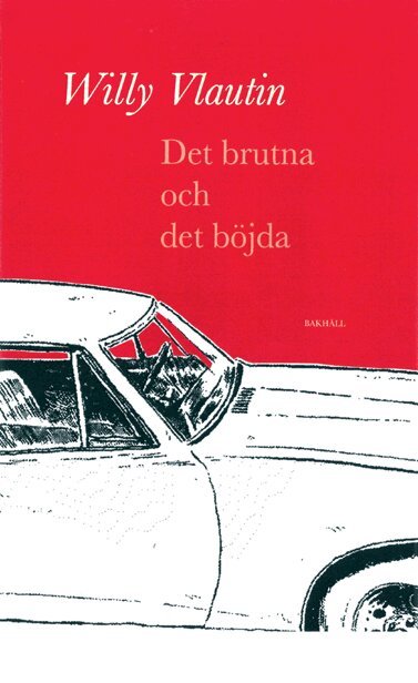 Willy Vlautin - Det brutna och det böjda, Häftad