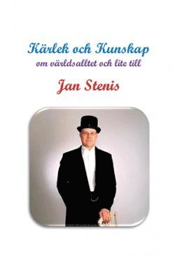 Kärlek och kunskap : om världsalltet och lite till