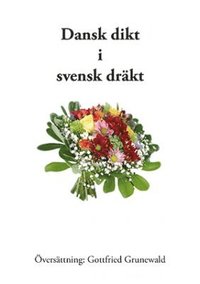 bokomslag Dansk dikt i svensk dräkt