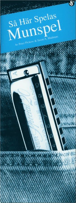 Peter Pickow, Jason A Shulman - Så här spelas munspel, Häftad