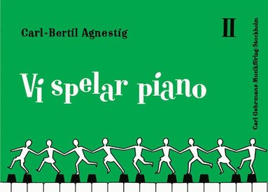 Carl-Bertil Agnestig - Vi spelar piano 2, Häftad