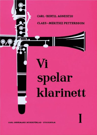 Carl-Bertil Agnestig, Claes Mehritz Pettersson - Vi spelar klarinett 1, Häftad