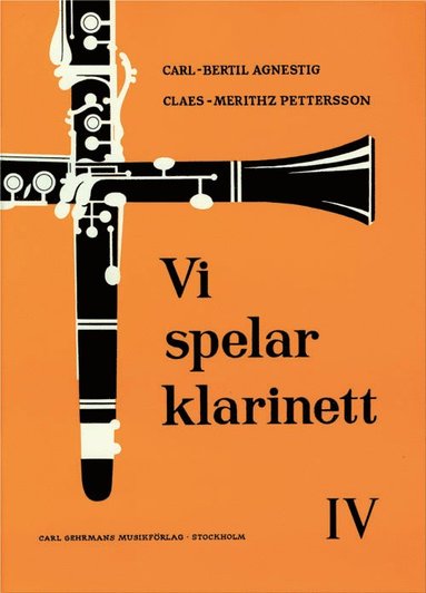 Carl-Bertil Agnestig, Claes Mehritz Pettersson - Vi spelar klarinett 4, Häftad