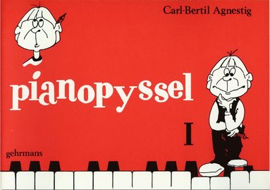 Carl-Bertil Agnestig - Pianopyssel 1, Häftad
