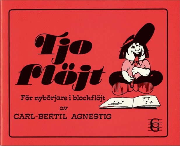 Carl-Bertil Agnestig - Tjo flöjt!, Häftad