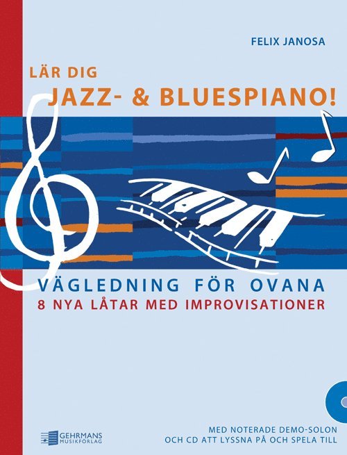 Felix Janosa - Lär dig jazz- och bluespiano!, Häftad