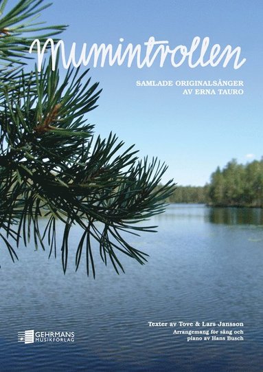 Tove Jansson, Lars Jansson, Erna Tauro - Mumintrollen : samlade originalsånger, Häftad