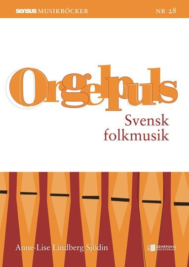 bokomslag Orgelpuls Svensk folkmusik