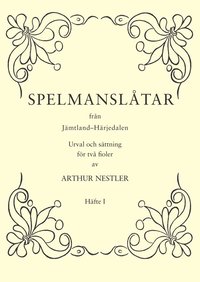 bokomslag Spelmanslåtar från Jämtland-Härjedalen 1