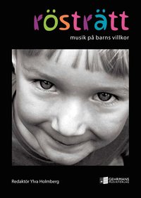 bokomslag Rösträtt : musik på barns villkor