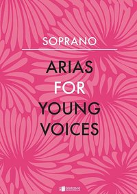 bokomslag Arias for Young Voices : Soprano