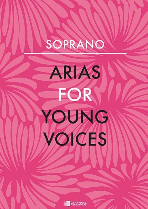 Arias for Young Voices : Soprano, Inbunden