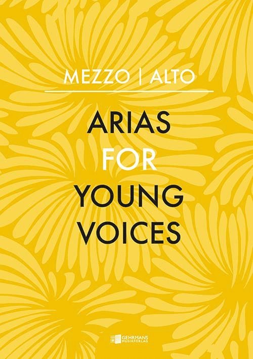 Arias for Young Voices : Mezzo - Alto 1
