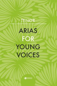 bokomslag Arias for Young Voices : Tenor