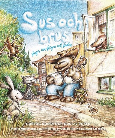 Gunlög Rosén, Gustav Rosén - Sus och brus, Inbunden